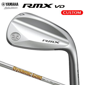 ヤマハ リミックス VD ウェッジ Dynamic Gold 95 スチールシャフト（日本正規品）【カスタムオーダー】 RMX Wedge