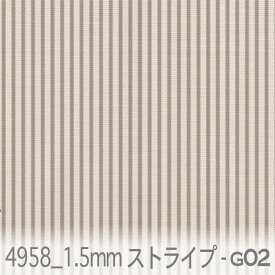 ストライプ 1.5ミリ 4958-46 4958-g02 ベージュ ピンストライプ 生地 アースカラー 自然色 おしゃれ 生地 北欧風 オックス 布 シーチング 11号帆布 ev ダブルガーゼ ga カルトナージュ dot 布 オリジナル 綿100％ 日本製 10cm単位 入園入学 商用利用可