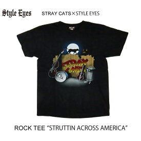 東洋エンタープライズ STYLE EYES スタイルアイズ STRAY CATS ROCK T-SHIRT ストレイキャッツ Tシャツ STRUTTIN ACROSS AMERICA SE78298 ￥10,780
