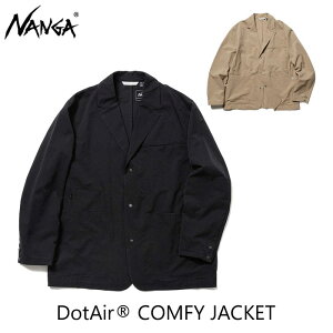 NANGA �i���K DotAirR COMFY JACKET �h�b�g�G�AR �R���t�B�[ �W���P�b�g NW2411-1E200 ��27,500