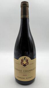 y󏭃ACzh[k |\ @Vy Vx^ O N @2009DOMAINE PONSOT Chapelle Chambertin Grand Cruy/t{fBz