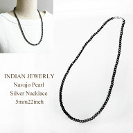 インディアンジュエリー ナバホパール シルバー ネックレス 5ミリ玉/22インチINDIAN JEWELRY Navajo Pear…
