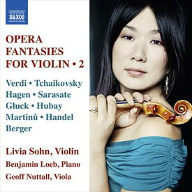 ヴァイオリンによるオペラ幻想曲集 第2集 ヴェルディ,チャイコフスキー,サラサーテ 他
