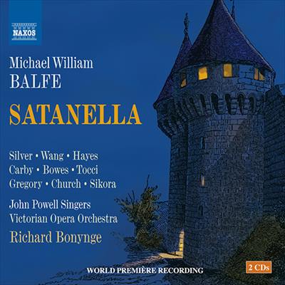 在庫処分特価 高級感 マイケル ウィリアム 新色追加して再販 バルフェ:歌劇 サタネッラまたは愛の力 2CDs 4幕