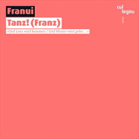 Tanz! (Franz)-アンサンブル作品集フラヌイ