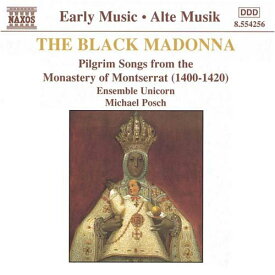 黒い聖母　-　モンセラート修道院に伝わる巡礼の歌集 他