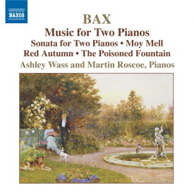 バックス：ピアノ作品集 4 - 2台のピアノのための作品集（ウォス／ラスコー）