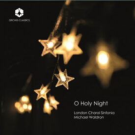 O HOLY NIGHT合唱で聴くクリスマス
