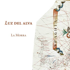 LUZ DEL ALVA ルネッサンス初期のスペインの歌