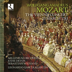 モーツァルト：1783年3月23日ウィーン・コンサート（ミレニアム管／アラルコン／デヴォ／ヴィーナント）[2CD]