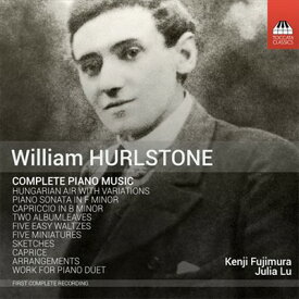 ウィリアム・ハールストン:ピアノ作品全集