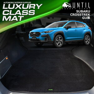 Xo@V^@NXgbN@GUn@QbW}bg@gN}bg@ԁ@h@h~@SUBARU@CROSSTREK@GU@LUXURY CLASS MAT@{@yUNTIL OWA[NX}bgz
