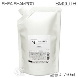 ナプラ N. エヌドット シアシャンプー スムース 詰替え用 750ml napla SHEA 大容量