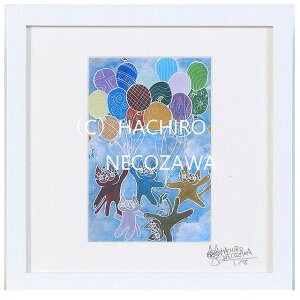 白線画家『猫沢八郎』DRAWS "HACHI" フウセンフワフワ(ポストカードサイズ) 限定8点 (猫 ネコ ねこ キャット 猫の絵 クリスマスプレゼント 新築祝い 誕生祝い 内祝 ギフト プ