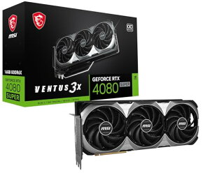 MSI GeForce RTX 4080 SUPER 16G VENTUS 3X OC/A PCIe4.0 3Xbg 3t@ OtBbNXJ[h VD8793
