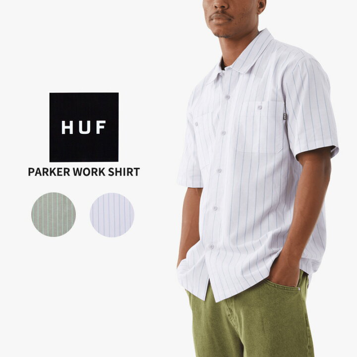 楽天市場】ハフ HUF PARKER WORK SHIRT ワークシャツ 半袖シャツ 