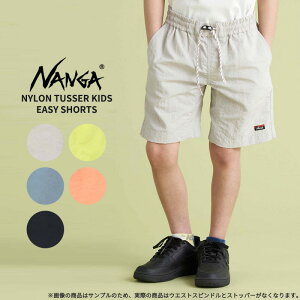 �i���K �L�b�Y NANGA �i�C�����^�b�T�[ �L�b�Y �C�[�W�[�V���[�c NYLON TUSSER KIDS EASY SHORTS �V���[�g�p���c �n�[�t�p���c ���Y�{�� �q���� �j�̎q ���̎q nw2411-1s703-a