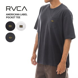 ＼スーパーSALE／ルーカ RVCA AMERICANA LABEL POCKET TEE メンズ 半袖Tシャツ カットソー BE041-230 男性 父の日
