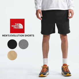 ＼P5-10倍／ザ・ノース フェイス ショートパンツ 短パン THE NORTH FACE Men’s Evolution Shorts 半ズボン メンズ 父の日