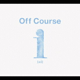i (ai) Off Course All Time Best[CD] [2CD+DVD] / オフコース