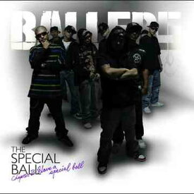 THE SPECIAL BALL CHAPTER 3: HAVE A SPECIAL BALL[CD] / BALLERS