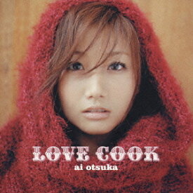 LOVE COOK[CD] [通常盤] / 大塚愛