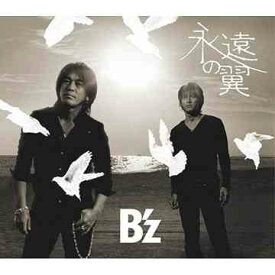永遠の翼[CD] / B’z