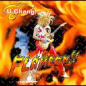 FLAME ON!![CD] / U-Chang!