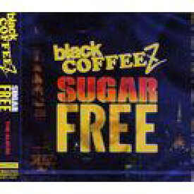 SUGAR FREE[CD] / black COFFEEZ