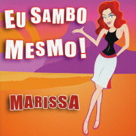 エウ・サンボ・メズモ[CD] / マリッサ