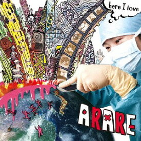 here I love[CD] / ARARE