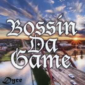 Bossin Da Game[CD] / ダイス