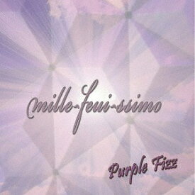 mille-feui-ssimo[CD] / Purple Fizz