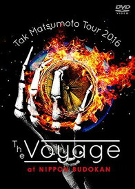 Tak Matsumoto Tour 2016 -The Voyage- at 日本武道館[DVD] / 松本孝弘