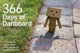 366 Days of Danboard[本/雑誌] (単行本・ムック) / KiyohikoAzuma/〔原作〕 ArielleNadel/〔撮影〕