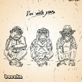 I’m with you[CD] / baccka