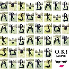 O.K![CD] / BARBARS
