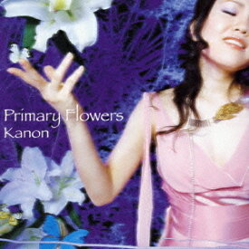 Primary Flowers[CD] / カノン