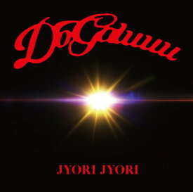 JYORI JYORI[CD] / DoGaluuu