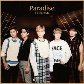 Paradise[CD] [DVD付初回限定盤 A] / FTISLAND