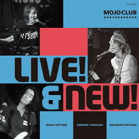 LIVE! & NEW![CD] / MOJO CLUB