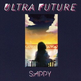 ULTRA FUTURE[CD] / SAPPY