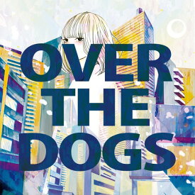 OVER THE DOGS[CD] / OVER THE DOGS