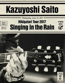 斉藤和義 弾き語りツアー2017 ”雨に歌えば” Live at 中野サンプラザ 2017.06.21[Blu-ray] [通常版] / 斉藤和義