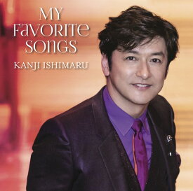 My Favorite Songs[CD] / 石丸幹二