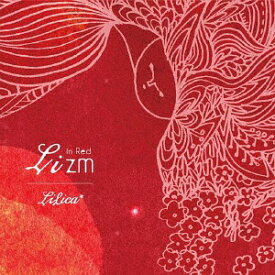 Lizm in Red[CD] / LiLica*