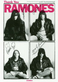 Thank You RAMONES[本/雑誌] / yukikuroyanagi/写真・文