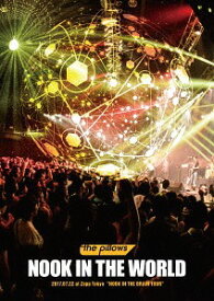 NOOK IN THE WORLD 2017.07.22 at Zepp Tokyo ”NOOK IN THE BRAIN TOUR”[DVD] / the pillows