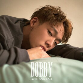 LOVE AND FALL[CD] [CD+DVD] / BOBBY (from iKON)