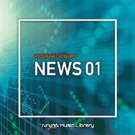 NTVM Music Library 番組カテゴリー編 ニュース01[CD] / オムニバス